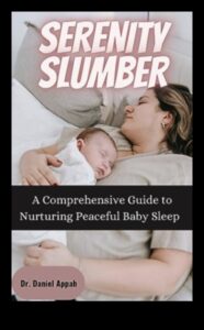 שלווה של שינה: פתיחת הסודות לשנת תינוקות מאושרת